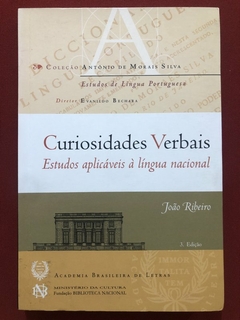 Livro - Curiosidades Verbais: Estudos Aplicáveis - João Ribeiro - Academia Brasileira