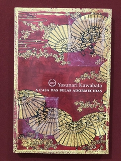 Livro - A Casa Das Belas Adormecidas - Yasunari Kawabata - Seminovo