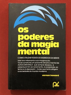 Livro - Os Poderes Da Magia Mental - Vernon Howard - Ed. Papelivros