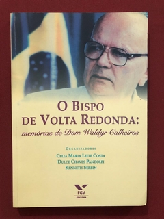 Livro - O Bispo De Volta Redonda - Celia Maria Leite - Editora FGV