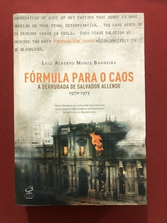 Livro - Fórmula Para O Caos - Luiz Alberto Moniz Bandeira - Ed. Civilização Brasileira