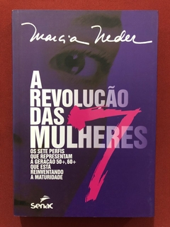 Livro - A Revolução Das Mulheres - Marcia Neder - Editora Senac - Seminovo