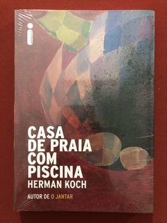 Livro - Casa De Praia Com Piscina - Herman Koch - Intrínseca - Novo