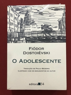 Livro - O Adolescente - Fiódor Dostoiévski - Editora 34 - Novo