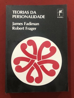 Livro - Teorias Da Personalidade - James Fadiman - Robert Frager - Ed. Harbra