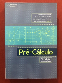 Livro - Pré-Cálculo - André Machado Caldeira - Cengage Learning - Seminovo