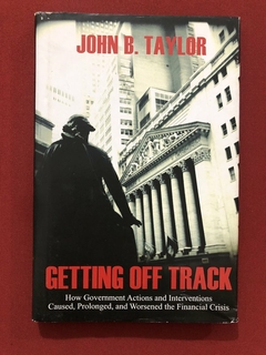 Livro - Getting Off Track - John B. Taylor - Hoover Press