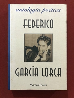 Livro - Antologia Poética - Federico García Lorca - Martins Fontes