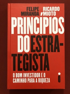 Livro - Princípios Do Estrategista - Ricardo Mioto - Intrínseca - Seminovo