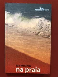 Livro - Na Praia - Ian McEwan - Ed. Companhia Das Letras