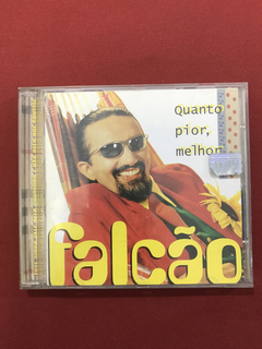 CD - Falcão - Quanto pior, melhor - 1998 - Nacional