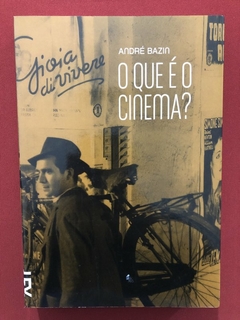 Livro - O Que É O Cinema? - André Bazin - Ed. Cosacnaify - Seminovo