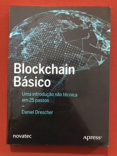 Livro - Blockchain Básico - Daniel Drescher - Ed. Novatec - Seminovo