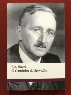 Livro - O Caminho Da Servidão - F. A. Hayek - Instituto Mises - Seminovo