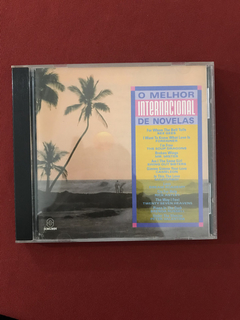 CD - O Melhor Internacional De Novelas - 1995 - Seminovo