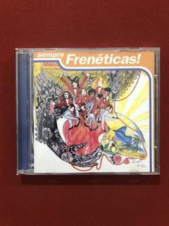 CD - Frenéticas - Sempre Frenéticas! - Nacional - Seminovo