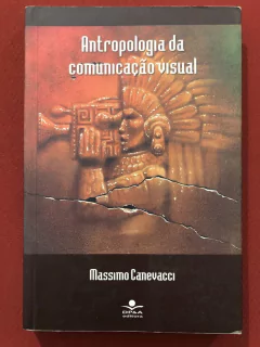 Livro - Antropologia Da Comunicação - Massimo Canevacci - Editora DPA
