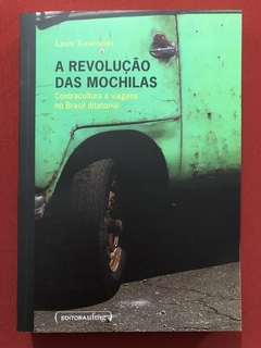 Livro - A Revolução Das Mochilas - Leon Kaminski - Editora UFMG - Seminovo