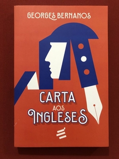 Livro - Carta Aos Ingleses - Georges Bernanos - É Realizações - Seminovo