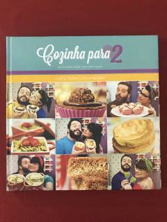 Livro - Cozinha Para 2 - Carol Thomé/ Duca Mendes