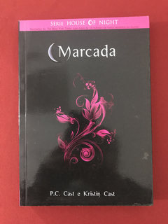 Livro - Marcada - P. C. Cast / Kristin Cast - Seminovo