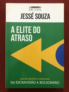 Livro - A Elite Do Atraso - Jessé Souza - Estação Brasil