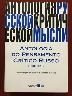 Livro - Antologia Do Pensamento Crítico Russo - Bruno Barretto Gomide - Seminovo