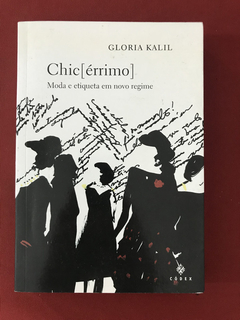 Livro - Chic[érrimo] - Gloria Kalil - Ed. Códex