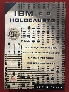 Livro - IBM E O Holocausto - Edwin Black - Editora Campus - Seminovo