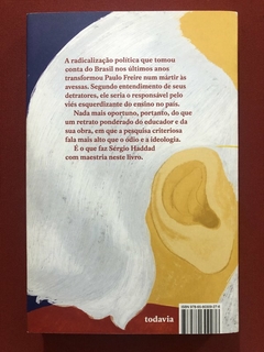 Livro - O Educador Um Perfil De Paulo Freire - Sérgio Haddad - Todavia - Seminovo - comprar online