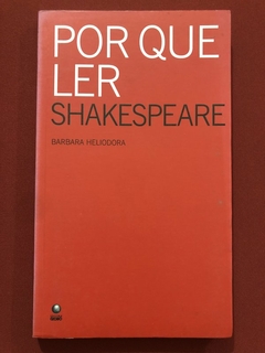 Livror - Por Que Ler Shakespeare - Barbara Heliodora - Editora Globo