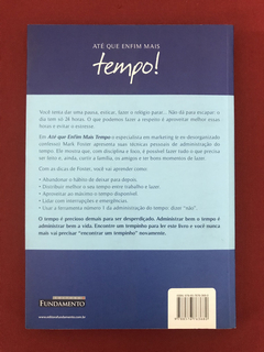 Livro - Até Que Enfim Mais Tempo! - Mark Foster - Fundamento - comprar online