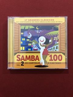 CD - Samba 100 Vol. 2 - De Cartola A Caetano - Nac - Semin.