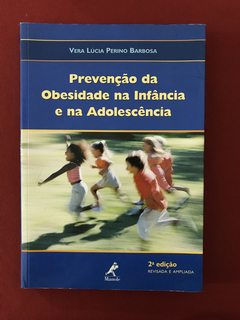 Livro - Prevenção Da Obesidade Na Infância E Na Adolescência