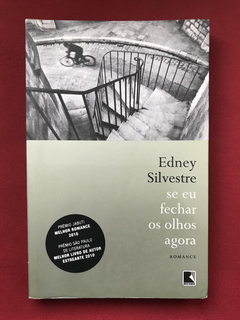 Livro - Se Eu Fechar Os Olhos Agora - Edney Silvestre