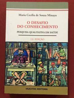 Livro - O Desafio Do Conhecimento - Maria Cecília De Souza - Editora Hucitec - Seminovo