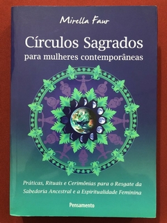 Livro - Círculos Sagrados - Mirella Faur - Ed. Pensamento - Seminovo