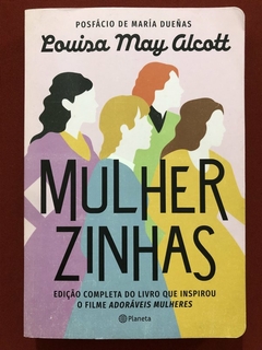 Livro - Mulherzinhas - Louisa May Alcott - Editora Planeta - Seminovo