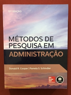 Livro - Métodos De Pesquisa Em Administração - Donald R. Cooper - Seminovo