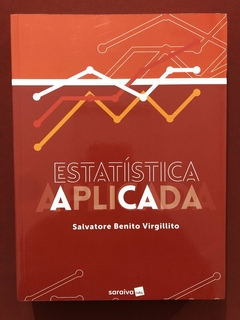 Livro - Estatística Aplicada - Salavatore Benito Virgillito - Saraiva - Seminovo