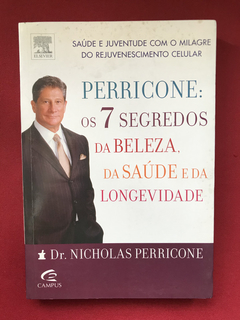 Livro - Perricone: OS 7 Segredos Da Beleza - Seminovo