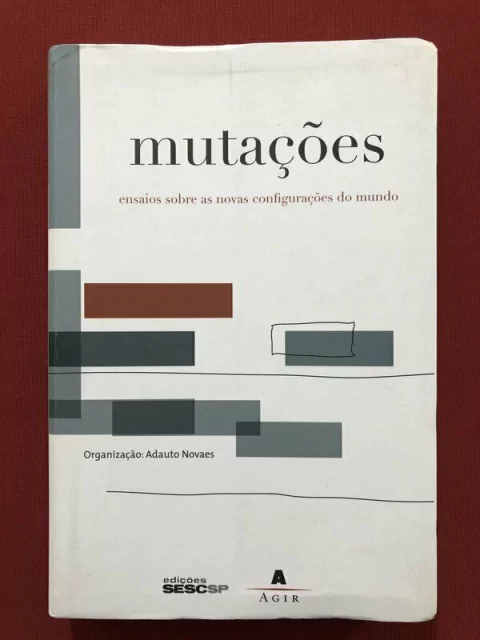 Livro - Mutações - Adauto Novaes - Editora Agir