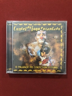 CD - Cordel Do Fogo Encantado - O Palhaço Do Circo - Semin.