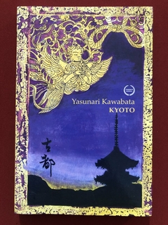 Livro - Kyoto - Yasunari Kawabata - Estação Liberdade - Seminovo