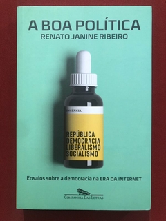 Livro - A Boa Política - Renato Janine Ribeiro - Companhia Das Letras - Seminovo