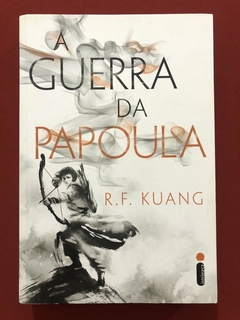 Livro - A Guerra Da Papoula - R. F. Kuang - Ed. Intrínseca