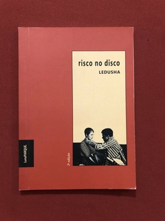 Livro - Risco No Disco - Ledusha - Luna PARQUE - Seminovo