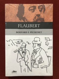 Livro - Bouvard E Pécuchet - Gustave Flaubert - Estação Liberdade - Novo