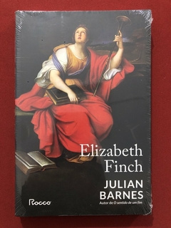 Livro - Elizabeth Finch - Julian Barnes - Rocco - Novo