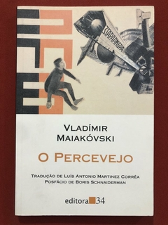 Livro - O Percevejo - Vladímir Maiakóvski - Ed. 34 - Seminovo